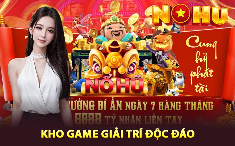 NOHU sở hữu kho game giải trí độc đáo