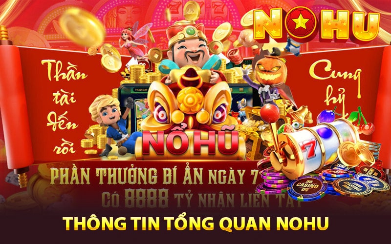 Thông tin tổng quan về cổng game NOHU